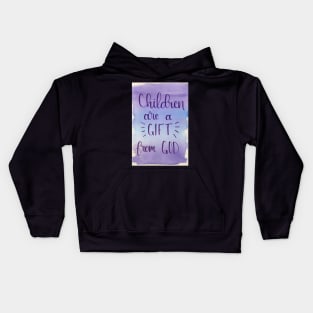 Children are a Gift from God Kids Hoodie